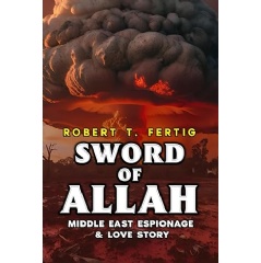 Robert T. Fertig’s “Sword of Allah”