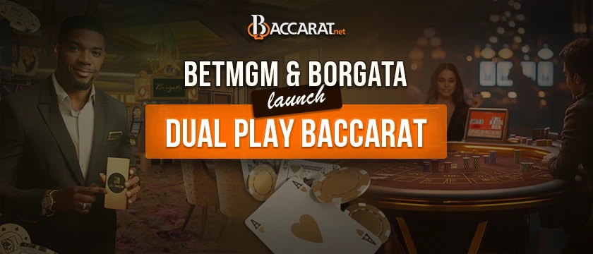 Dual Play Baccarat Arrives in NJ with BetMGM And Borgata