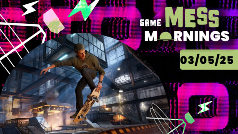 Game Mess Mornings 03/05/25