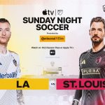 LA Galaxy vs. St. Louis CITY: Keys to Sunday Night Soccer | MLSSoccer.com