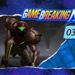 GameBreaking News 03/17/25